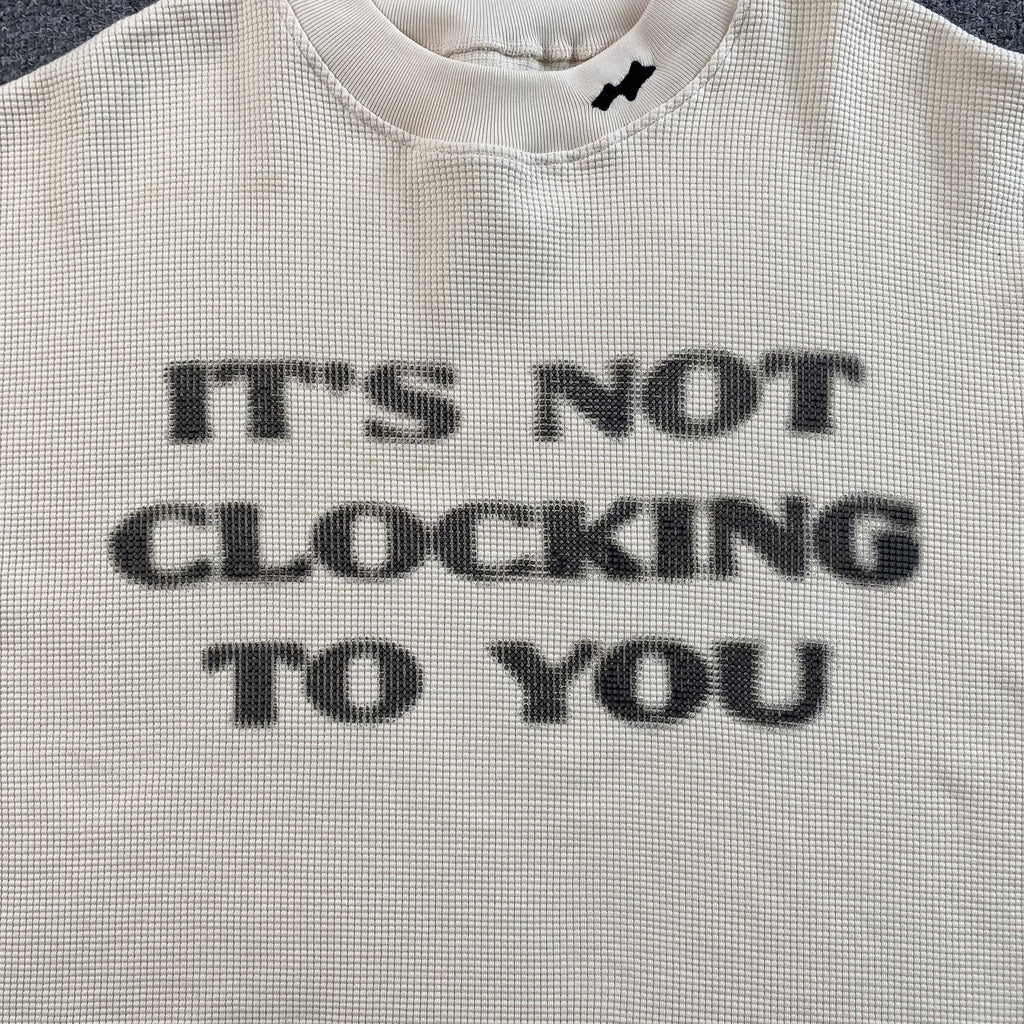 SKYLRK COACHELLA ITS NOT CLOCKING TO YOU CREWNECK THERMAL T SHIRT - PASTFRWRD